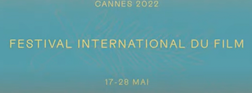 La selezione ufficiale di Cannes 2022